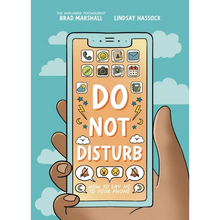 Do Not Disturb: How to Say No to Your Phone