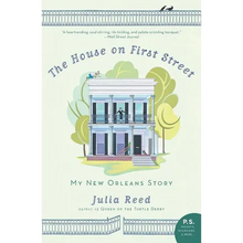 The House on First Street: My New Orleans Story