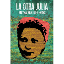 La Otra Julia / The Other Julia