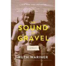 The Sound of Gravel: A Memoir