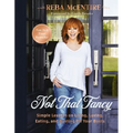 Not That Fancy: Simple Lessons on Living, Loving, Eating, and Dusting Off Your Boots (Includes Behind-The-Scenes Stories, Personal Photos, Delicious R