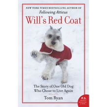 Will's Red Coat: The Story of One Old Dog Who Chose to Live Again