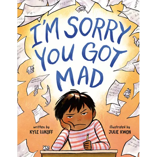 I'm Sorry You Got Mad