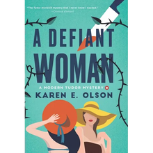 A Defiant Woman: A Modern Tudor Mystery