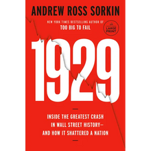 1929: Inside the Greatest Crash in Wall Street History--And How It Shatteredâ a Nation