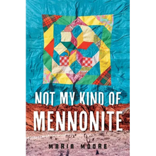 Not My Kind of Mennonite