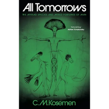All Tomorrows: The Myriad Species and Mixed Fortunes of Man