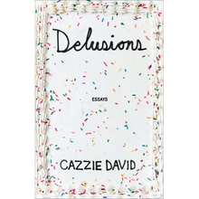Delusions: Of Grandeur, of Romance, of Progress