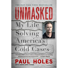 Unmasked: My Life Solving America's Cold Cases