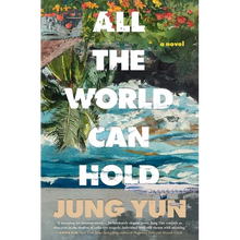 All the World Can Hold