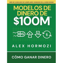 Modelos de dinero de $100 M: Cómo ganar dinero