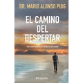 El Camino del Despertar: Toda Transformación Comienza En Uno Mismo / The Awakening Journey
