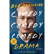 Comedy Comedy Comedy Drama: A Memoir