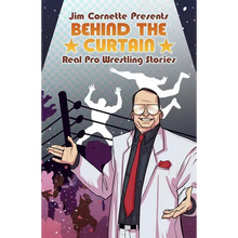 Jim Cornette Presents: Behind the Curtain Real Pro Wrestling Stories