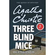 Three Blind Mice and Other Stories