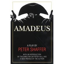 Amadeus: A Play by Peter Shaffer