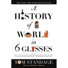 A History of the World in 6 Glasses