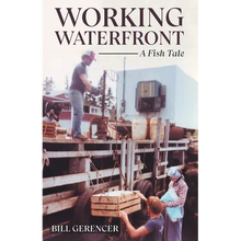 Working Waterfront: A Fish Tale
