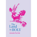 The Land Is Holy