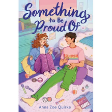 Something to Be Proud of (a Novel)