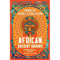 African Ancient Origins: Stories of People & Civilization