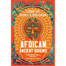African Ancient Origins: Stories of People & Civilization