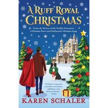 A Ruff Royal Christmas: A festive, funny, feel-good Christmas romantic comedy from the writer of Netflix's hit A Christmas Prince