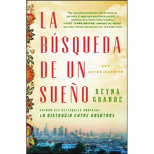 La Búsqueda de Un Sueño (a Dream Called Home Spanish Edition): Una Autobiografía