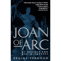 Joan of Arc: By Herself and Her Witnesses