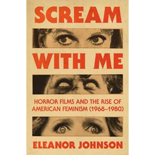 Scream with Me: Horror Films and the Rise of American Feminism (1968-1980)