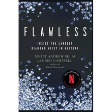 Flawless: Inside the Largest Diamond Heist in History