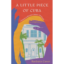 A Little Piece of Cuba: A Journey to Become Cubana-Americana