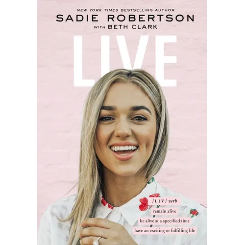 Live: Remain Alive, Be Alive at a Specified Time, Have an Exciting or Fulfilling Life