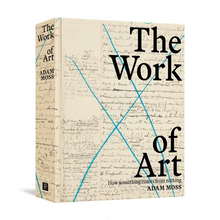 The Work of Art: How Something Comes from Nothing
