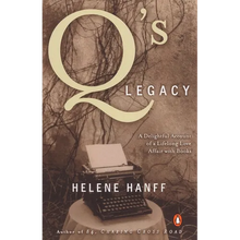 Q's Legacy: A Delightful Account of a Lifelong Love Affair with Books