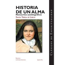 Historia de Un Alma: Manuscritos Autobiograficos