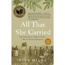 All That She Carried: The Journey of Ashley's Sack, a Black Family Keepsake