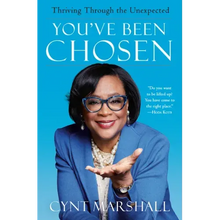 You've Been Chosen: Thriving Through the Unexpected