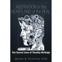 Aberration in the Heartland of the Real: The Secret Lives of Timothy McVeigh