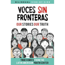 Voces Sin Fronteras: Our Stories, Our Truth