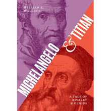Michelangelo and Titian: A Tale of Rivalry and Genius