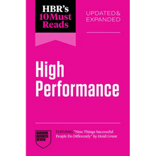 Hbr's 10 Must Reads on High Performance, Updated and Expanded (Featuring Nine Things Successful People Do Differently by Heidi Grant)