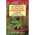Plants of the Pacific Northwest Coast: Washington, Oregon, British Columbia and Alaska