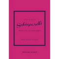 Little Book of Schiaparelli: The Story of the Iconic Fashion Designer