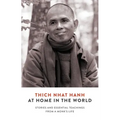 At Home in the World: Stories and Essential Teachings from a Monk's Life