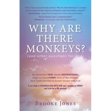 Why Are There Monkeys? (and other questions for God)