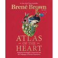 Atlas of the Heart: Mapping Meaningful Connection and the Language of Human Experience