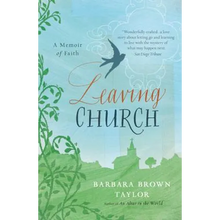 Leaving Church: A Memoir of Faith