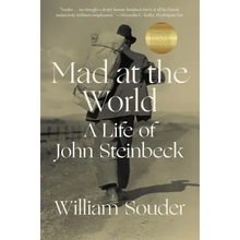 Mad at the World: A Life of John Steinbeck