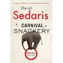A Carnival of Snackery: Diaries (2003-2020)
